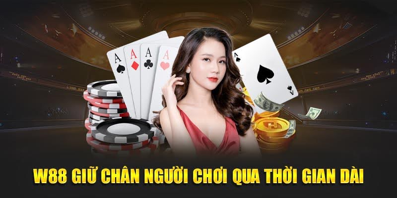 W88 - Giới Thiệu Nhà Cái W 88 Uy Tín - Đẳng Cấp Châu Á 5 W88 giữ chân người chơi qua thời gian dài