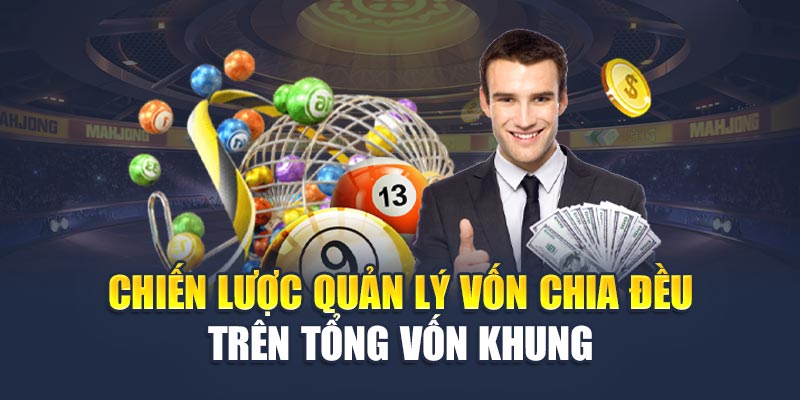 Soi Cầu Xổ Số Miền Nam 17/06 - Bám Sát Nhịp Cầu Chuẩn 3 Chiến lược quản lý vốn chia đều trên tổng vốn khung