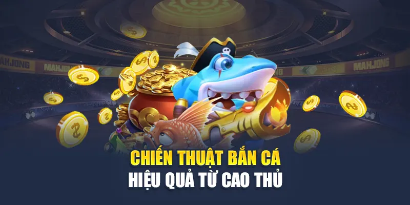 Trải Nghiệm Bắn Cá Tài Lộc Đỉnh Cao Tại Nhà Cái W88 3 Chiến thuật bắn cá hiệu quả từ cao thủ