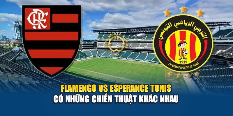 Soi Kèo Bóng Đá Flamengo Vs Esperance Tunis Từ w88linkb.com 2 Flamengo vs Esperance Tunis có những chiến thuật khác nhau