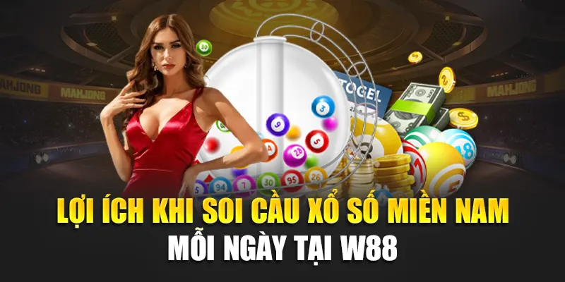 Soi Cầu Xổ Số Miền Nam 11/06 – Dự Đoán Chính Xác Tại W88 2 Lợi ích khi soi cầu xổ số miền Nam mỗi ngày tại W88